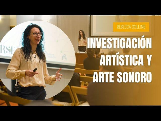 Arte y ciencia: investigación artística y arte sonoro