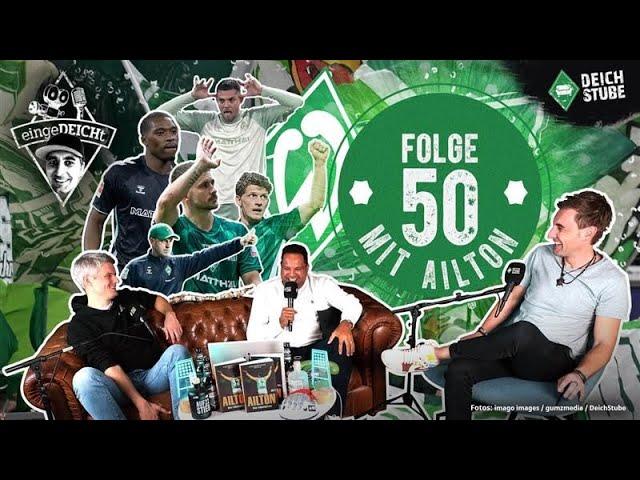 Geld, Kaderplanung, Teamspirit: Bei Werder Bremen wächst etwas heran! | eingeDEICHt 50 mit Ailton