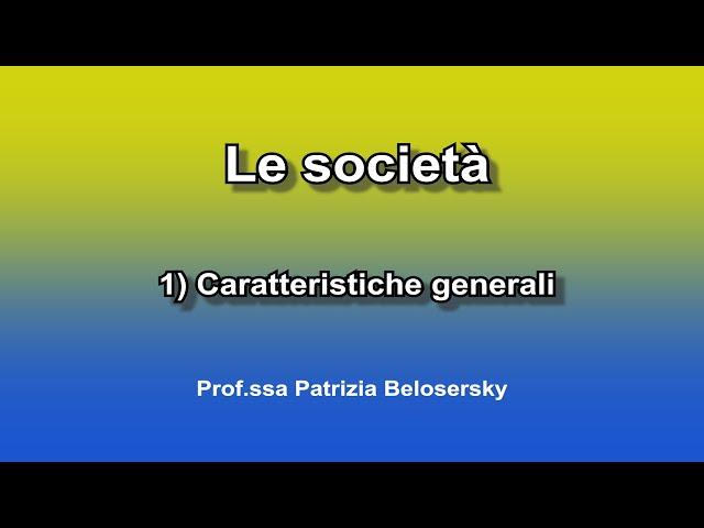 Le società - 1) Caratteristiche generali