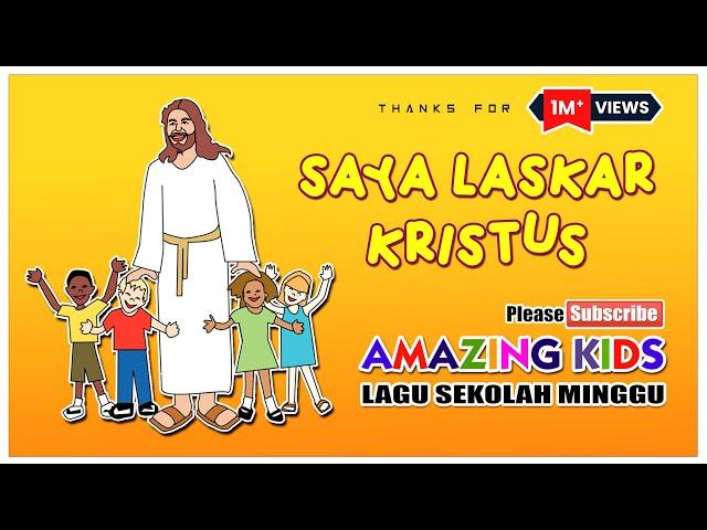 SEKOLAH MINGGU I SAYA LASKAR KRISTUS I AMAZING KIDS I OFFICIAL LYRIC VIDEO