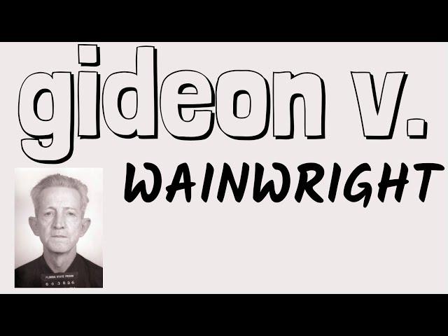 Gideon v. Wainwright