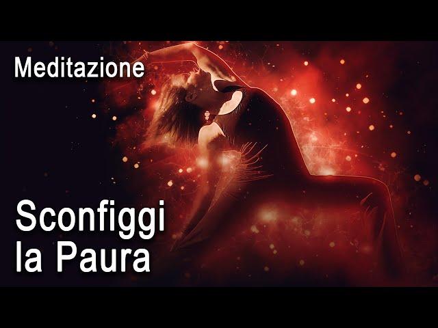 Meditazione Guidata per Sconfiggere la Paura