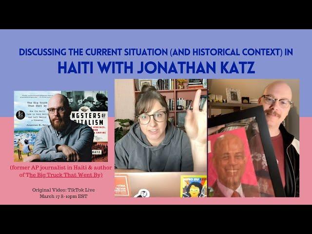 Haiti News Discussion (LIVE) with Jonathan Katz