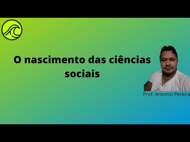 As Ciências Sociais nasceram com a modernidade