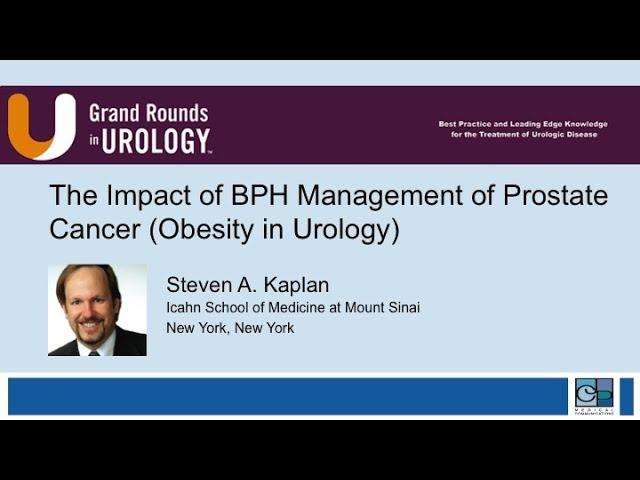 The Impact of BPH and Management of Prostate Cancer Obesity in Urology