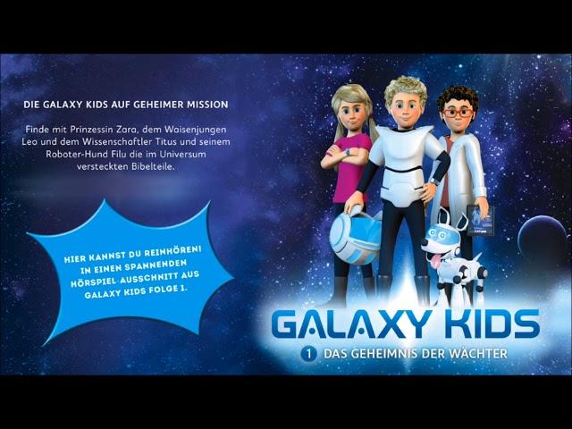 Galaxy Kids 1 - Das Geheimnis der Wächter (Hörbeispiel)