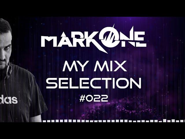 MarkOne - My Mix Selection #022