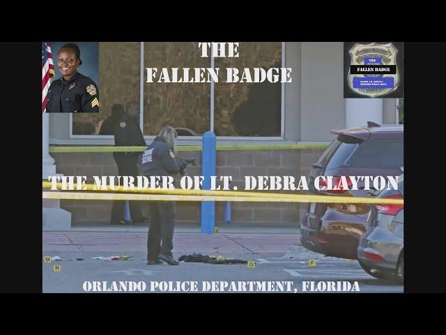 The Fallen Badge | The Murder of Lt Debra Clayton