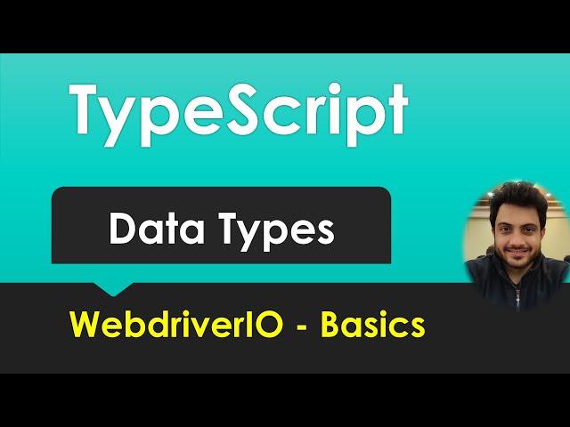 Typescript - Data Types [Basics for WebdriverIO]