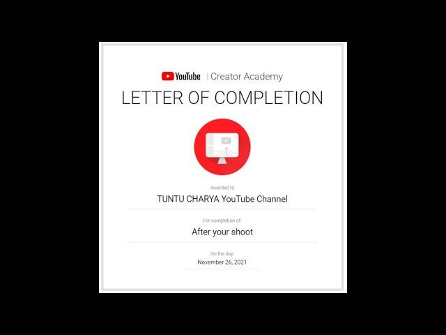 After Your Shoot Letter of Completion awarded to TUNTU Charya YouTube Channel