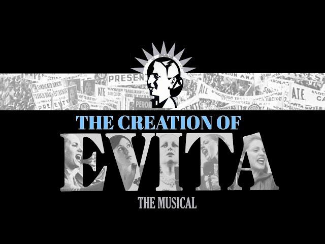 The Creation of 'Evita'