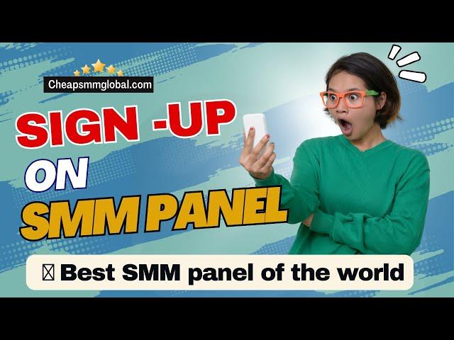 How to create Account on SMM Panel | How to Sign-up on SMM panel | Best SMM Panel