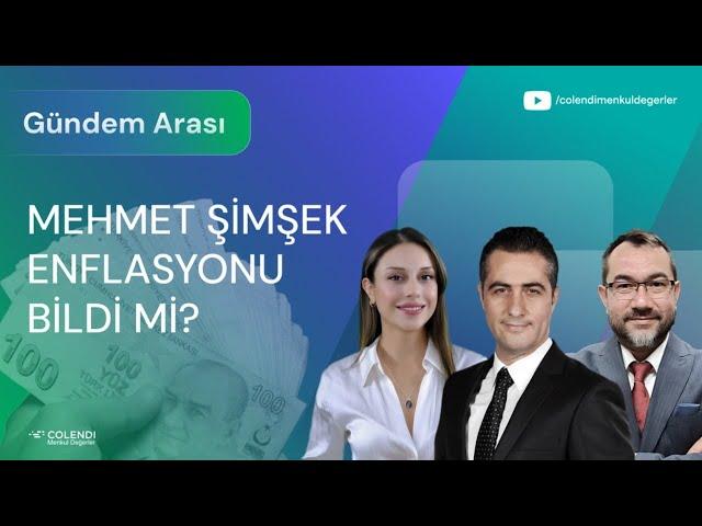 Mehmet Şimşek Enflasyonu Bildi Mi? | Dr. Artunç Kocabalkan, Dr. Bahadır İldokuz, Berna Süslü