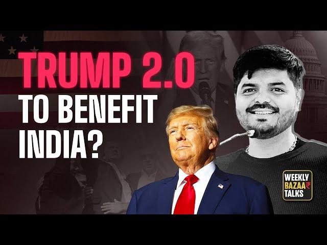 Donald Trump Impact on Markets - Explained in Simple Hindi | Weekly Bazaar Talks