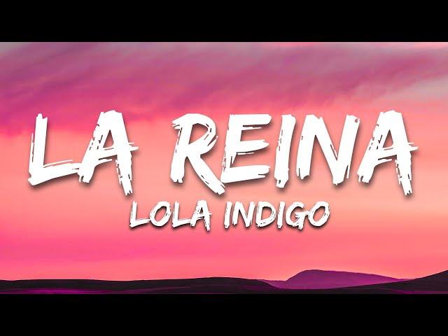 LA REINA - Lola Indigo (Letra/Lyrics)