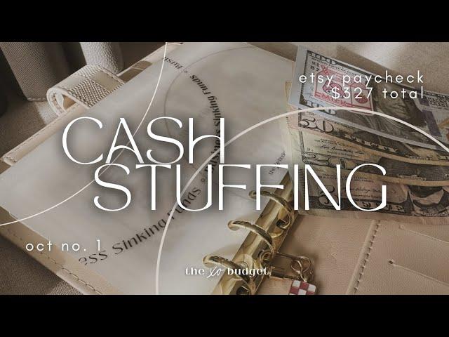 Cash Stuffing | Oct No. 1 | 2024 | $327 | Etsy Paycheck | Sinking Funds | Business Binder