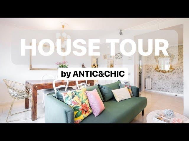 HOUSE TOUR by Antic&Chic