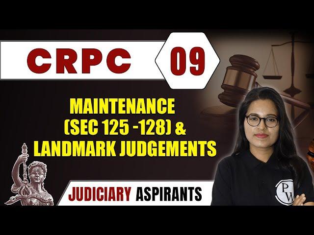 CrPC 09 | Maintenance & Landmark Judgements | Major Law | LLB & Judiciary Aspirants