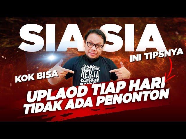  RAJIN UPLOAD TIAP HARI TAPI PENONTON MASIH SEPI?? COBA TONTON POLANYA - TIPS YOUTUBE 2022