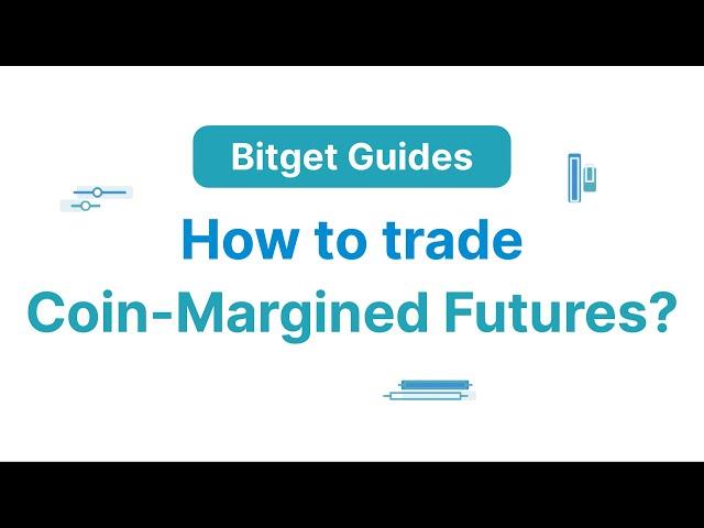 How to Trade Coin-Margined Futures | Bitget Guides