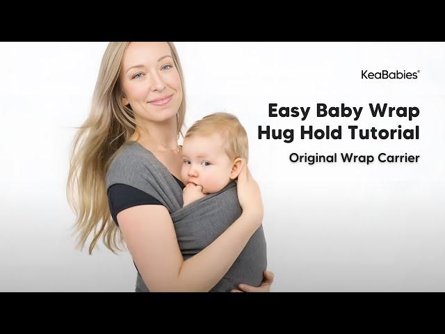 Tutorial: Baby Wrap Carrier Regular Hold By KeaBabies | Basic Tie | Babywearing For Newborn Onwards