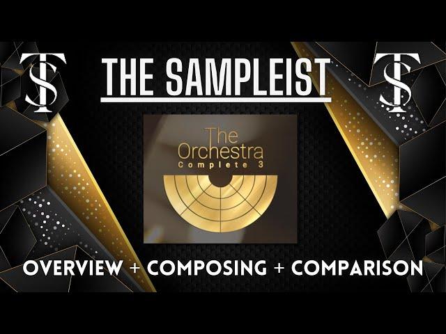 The Sampleist - The Orchestra 3 Family by Best Service/Sonuscore  - Overview - Composing -Comparison