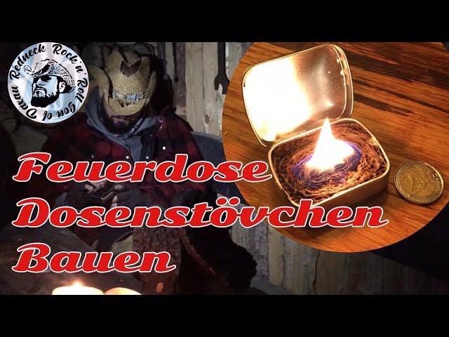 Feuerdose, Dosenstövchen selbst bauen! Handwärmer, Mini Heizung, Bushcraft, DIY Selbstversorger