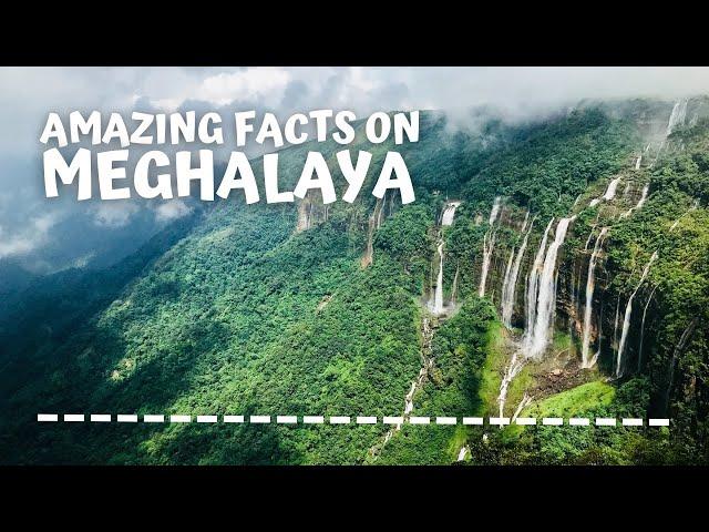 5 Amazing Facts on Meghalaya