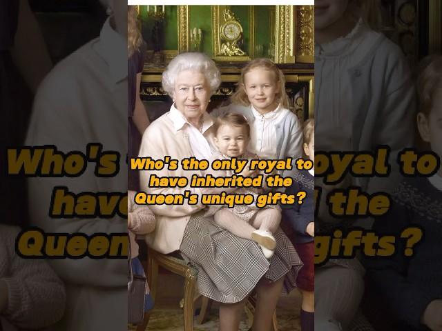 Who's the only royal to have truly inherited the late Queen's unique gifts?