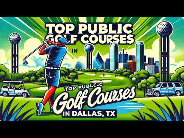 Top Public Golf Courses in Dallas, TX