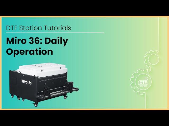 Daily Operation with the Miro 36: A User's Guide