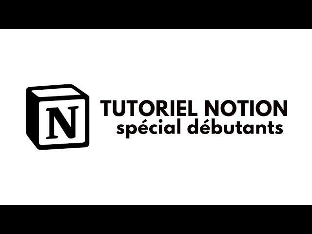 Tutoriel Notion débutant - 3 pages à créer pour apprendre à utiliser Notion