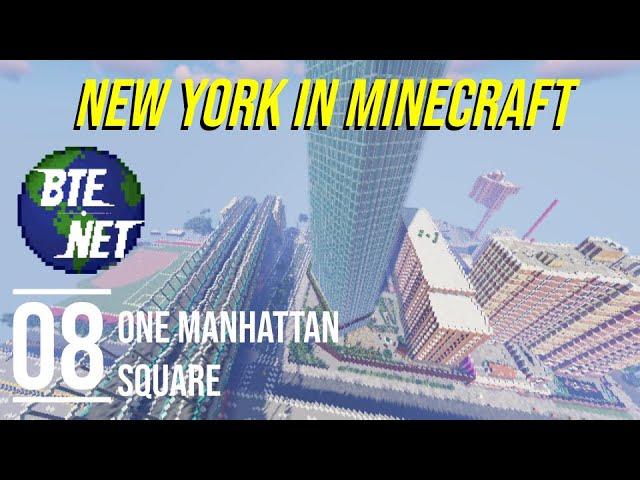 #08 - One Manhattan Square | 1:1 NYC in Minecraft (BTE NYC)