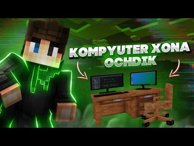 MINECRAFT / KOMPYUTER XONA OCHDIK / UZBEKCHA LETS PLAY