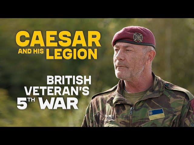 Caesar and his Legion: British Veteran Paratrooper in Ukraine