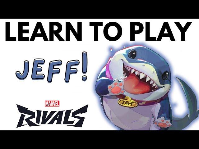 Jeff the Landshark Beginner Guide | Marvel Rivals Strategist Guide