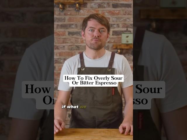 How To Fix Overly Sour Or Bitter Espresso #shorts