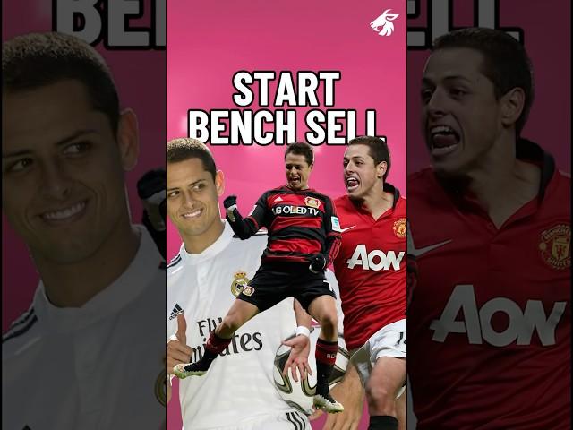 Start, Bench, Sell | Chicharito Edition 