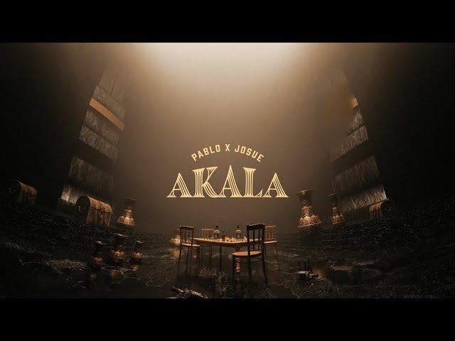 PABLO x JOSUE ‘AKALA’ Official Visualizer