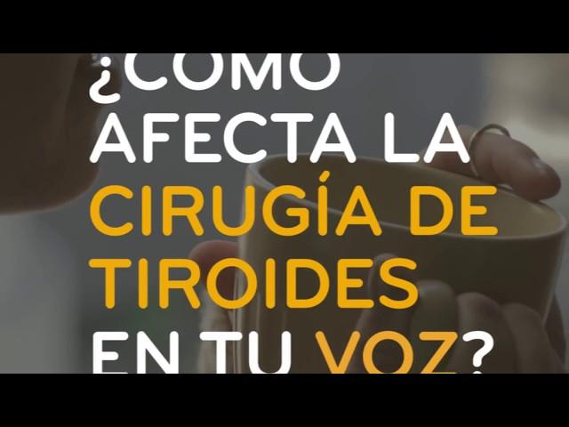 ¿Qué esperar tras una CIRUGÍA DE TIROIDES? Consecuencias en LA VOZ