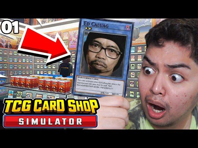 BAKIT SI ED CALUAG NAKUHA KO! | TCG Card Shop Simulator