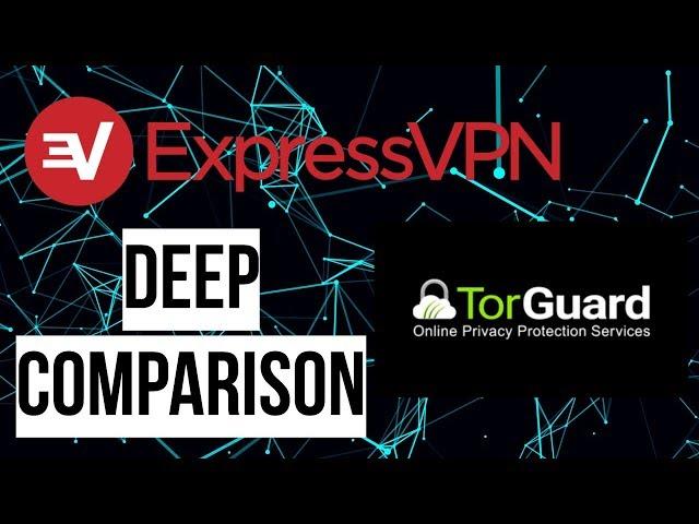 Torguard vs ExpressVPN - 2019 VPN Review