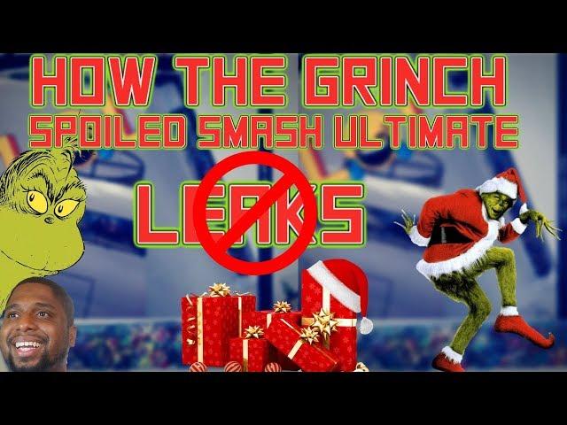 Why I think the "Grinch" Smash Ultimate Leak is fake (No Spoilers)