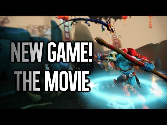 New Game! - Dota 2 Movie