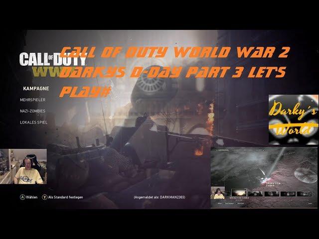 Call of Duty World War 2    Darkys D Day Part 3 let's play#