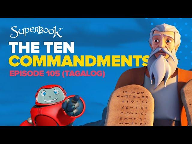 Superbook - The Ten Commandments - Tagalog (Official HD Version)