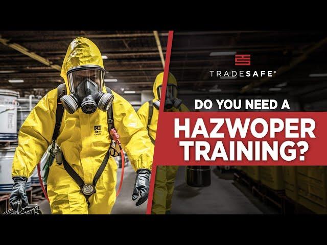 What Is HAZWOPER Training and Who Needs It