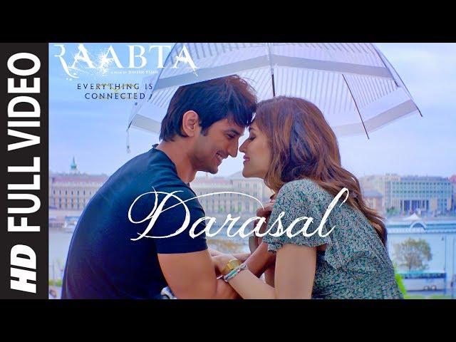 Atif Aslam : Darasal Full Video Song | Raabta | Sushant Singh Rajput & Kriti Sanon | Pritam