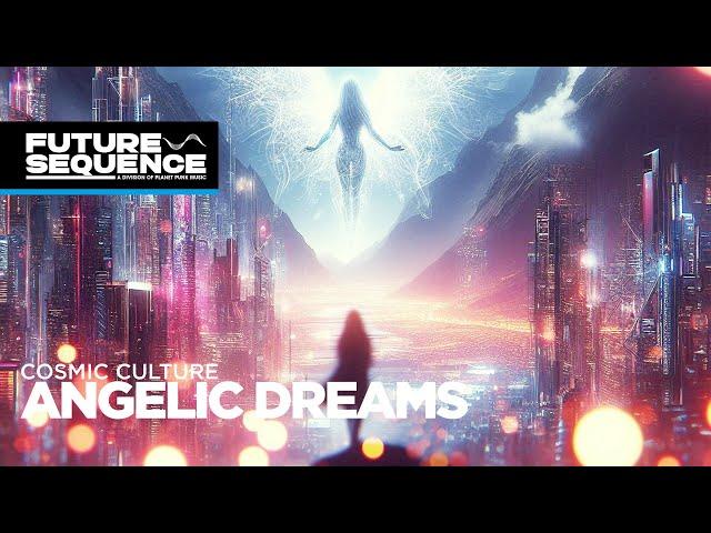 Cosmic Culture – Angelic Dreams