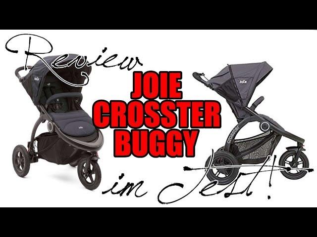 Review: JOIE CROSSTER BUGGY im TEST !